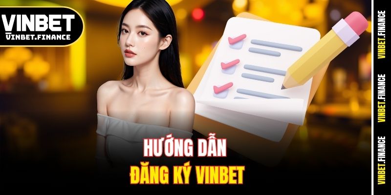 Hướng dẫn đăng Ký Vinbet